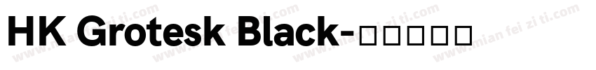 HK Grotesk Black字体转换